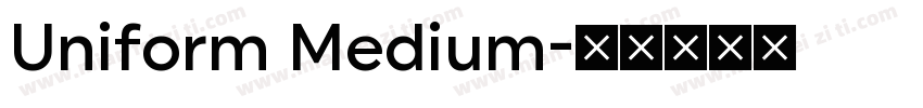 Uniform Medium字体转换
